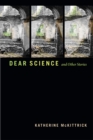 Image for Dear science and other stories