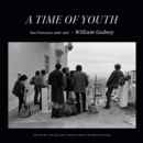 Image for A Time of Youth : San Francisco, 1966–1967