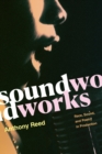 Image for Soundworks  : race, sound, and poetry in production