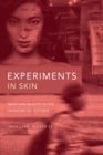 Image for Experiments in Skin