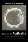 Image for Operation Valhalla  : writings on war, weapons, and media