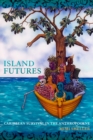 Image for Island Futures: Caribbean Survival in the Anthropocene