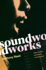Image for Soundworks: Race, Sound, and Poetry in Production