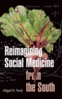 Image for Reimagining Social Medicine from the South