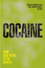 Image for Cocaine  : from coca fields to the streets