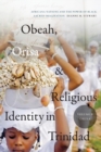 Image for Obeah, Orisa, and religious identity in TrinidadVolume II,: Orisa :