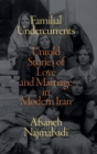 Image for Familial undercurrents  : untold stories of love and marriage in modern Iran