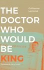 Image for The Doctor Who Would Be King
