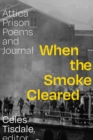 Image for When the smoke cleared  : Attica prison poems and journal
