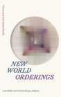 Image for New world orderings  : China and the Global South