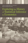 Image for Exploring the History of Statistical Inference in Economics