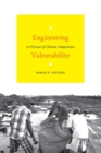 Image for Engineering vulnerability  : in pursuit of climate adaptation