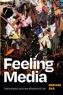 Image for Feeling media  : potentiality and the afterlife of art