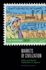 Image for Markets of civilization  : Islam and racial capitalism in Algeria