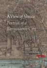 Image for A view of Venice  : portrait of a renaissance city