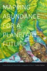Image for Mapping Abundance for a Planetary Future: Kanaka Maoli and Critical Settler Cartographies in Hawai&#39;i