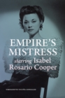 Image for Empire&#39;s Mistress, Starring Isabel Rosario Cooper