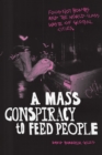 Image for A Mass Conspiracy to Feed People: Food Not Bombs and the World-Class Waste of Global Cities