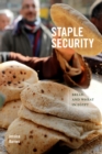 Image for Staple Security: Bread and Wheat in Egypt