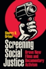 Image for Screening social justice: Brave New Films and documentary activism