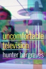 Image for Uncomfortable television