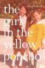 Image for The Girl in the Yellow Poncho: A Memoir