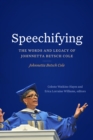 Image for Speechifying: The Words and Legacy of Johnnetta Betsch Cole