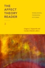 Image for The Affect Theory Reader. 2 Worldings, Tensions, Futures