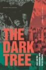 Image for The Dark Tree: Jazz and the Community Arts in Los Angeles