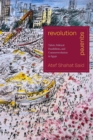 Image for Revolution Squared: Tahrir, Political Possibilities, and Counterrevolution in Egypt