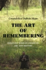 Image for The art of remembering  : essays on African American art and history