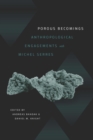 Image for Porous becomings: anthropological engagements with Michel Serres