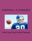 Image for 6 Man Youth Flag Football Playbook