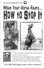 Image for When Your Horse Rears : How to Stop It