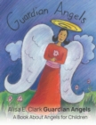 Image for Guardian Angels : a Book about Angels for Children