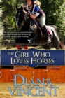 Image for The Girl Who Loves Horses : Pegasus Equestrian Center Series