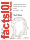 Image for Studyguide for Physics in Nuclear Medicine : Expert Consult by Cherry, Simon R., ISBN 9781416051985