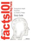 Image for Studyguide for Health Economics by Phelps, Charles E., ISBN 9780132948531
