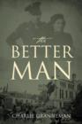 Image for The Better Man