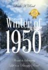 Image for Winter of 1950 : Womb to Serenity, Life Is a Bumpy Road