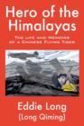 Image for Hero of the Himalayas : The Life and Memoirs of a Chinese Flying Tiger