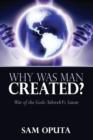 Image for Why Was Man Created? War of the Gods - Yahweh Vs Satan