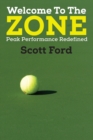 Image for Welcome to the Zone : Peak Performance Redefined
