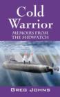 Image for Cold Warrior : Memoirs from the Midwatch