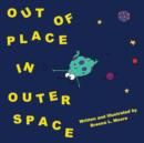 Image for Out Of Place In Outer Space