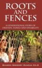 Image for Roots and Fences