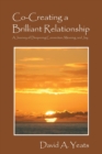 Image for Co-Creating a Brilliant Relationship : A Journey of Deepening Connection, Meaning, and Joy