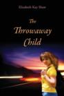 Image for The Throwaway Child