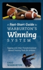 Image for A Fast-Start Guide to Warburton&#39;s Winning System : Tapping and Other Transformational Mental Training Tools for Athletes