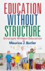 Image for Education Without Structure